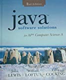 Java Software Solutions: For AP Computer Science A by Lewis, John, Loftus, William, Cocking, Cara(April 1, 2006) Hardcover