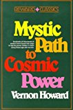 The Mystic Path to Cosmic Power (Reward classics) by Howard, Vernon Linwood, Howard, Vernon(April 1, 1988) Paperback
