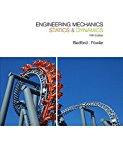 Engineering Mechanics: Statics & Dynamics (5th Edition) by Bedford, Anthony M., Fowler, Wallace(July 28, 2007) Paperback