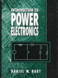 Introduction to Power Electronics by Hart, Daniel W.(October 25, 1996) Hardcover