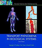 Transport Phenomena in Biological Systems (2nd Edition) by Truskey, George A., Yuan, Fan, Katz, David F.(January 2, 2009) Paperback