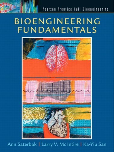 Bioengineering Fundamentals by Saterbak, Ann, San, Ka-Yiu, McIntire, Larry V(January 15, 2007) Hardcover