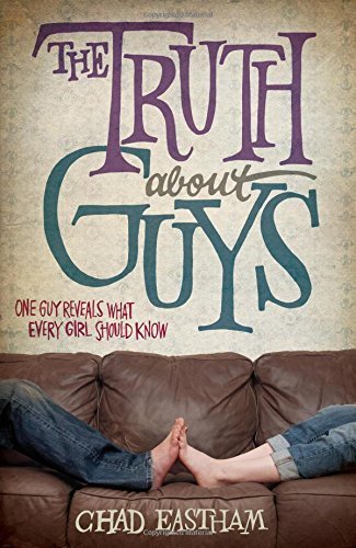 The Truth About Guys by Eastham, Chad(September 3, 2006) Paperback