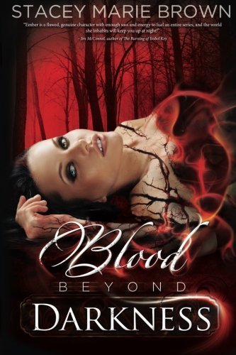 Blood Beyond Darkness, Book #4 (Darkness Series) (Volume 4) by Brown, Stacey Marie(August 25, 2014) Paperback