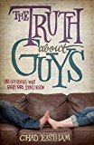 The Truth About Guys by Eastham, Chad(September 3, 2006) Paperback