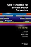 GaN Transistors for Efficient Power Conversion by Lidow, Alex, Strydom, Johan, de Rooij, Michael, Reusch, David(September 15, 2014) Hardcover
