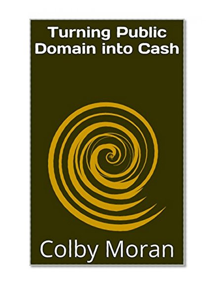 Turning Public Domain into Cash
