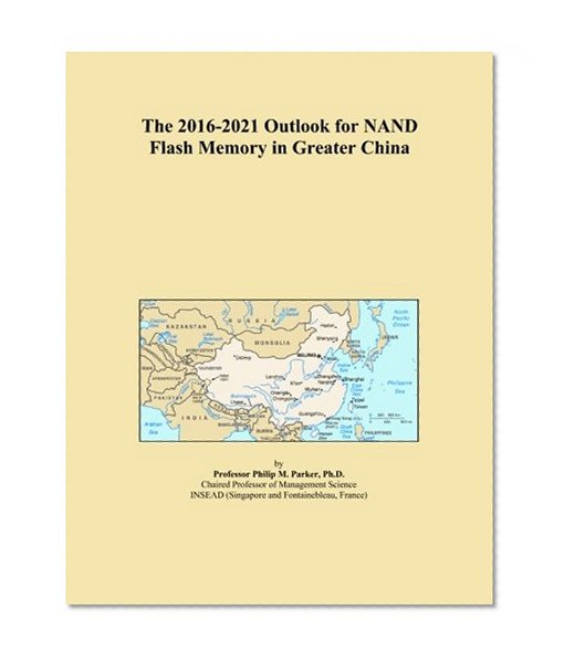 The 2016-2021 Outlook for NAND Flash Memory in Greater China