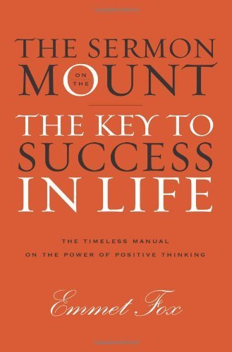 The Sermon on the Mount Gift Edition: The Key to Success in Life by Fox, Emmet(November 6, 2012) Hardcover
