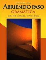 Abriendo Paso : Gramatica (English and Spanish Edition) by Jose M. Diaz, Maria Nadel, Stephen J. Collins(June 20, 2006) Hardcover