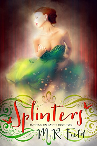 Splinters (Running On Empty Book 2)