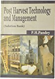 Post Harvest Technology and Management (Solution Bank)