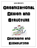 Organizational Design and Structure: Describing and Exemplifying