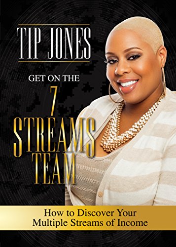 Get on the 7 Streams Team: How to Discover Your Multiple Streams of Income