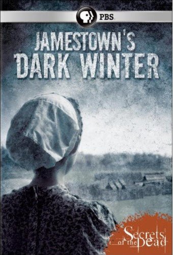 Book Cover Secrets of the Dead: Jamestown's Dark Winter