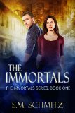 The Immortals (The Immortals Series Book 1)