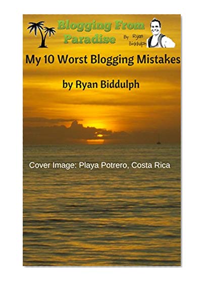 My 10 Worst Blogging Mistakes