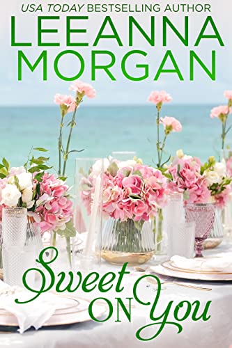 Sweet on You: A Sweet Small Town Romance (The Bridesmaids Club Book 4)