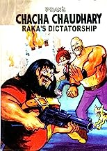 CHACHA CHAUDHARY AND RAAKA'S DICTATORSHIP: CHACHA CHAUDHARY