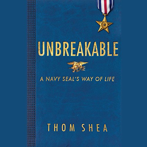 Book Cover Unbreakable: A Navy SEAL's Way of Life