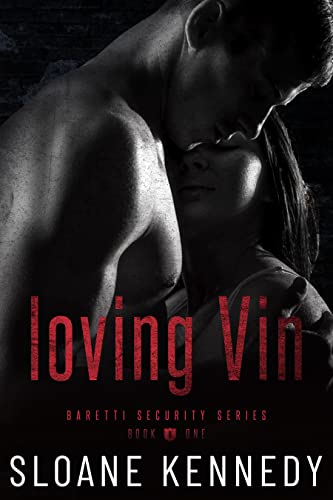 Loving Vin (Barretti Security Series, Book 1)