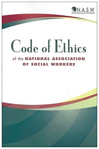 Book Cover Code of Ethics of the National Association of Social Workers (NASW 2015 Edition!)