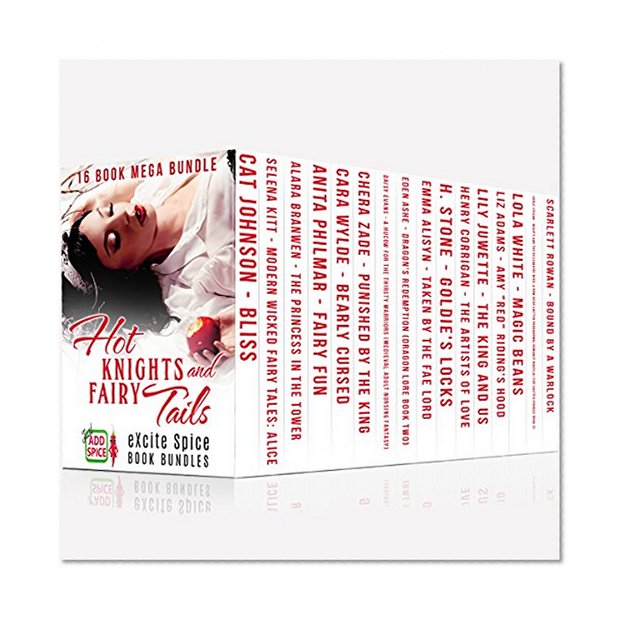 Hot Knights and Fairy Tails: 16 Book Fairy Tale and Fantasy Romance Bundle (Excite Spice Boxed Sets)