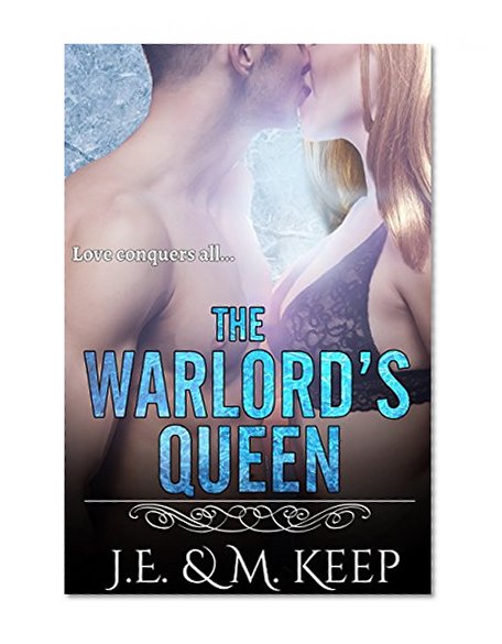 The Warlord's Queen: A Paranormal Romance Novel (The Warlord's Concubine Book 2)