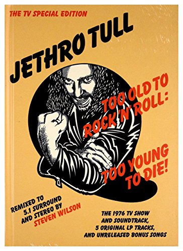 Book Cover Too Old to Rock 'N' Roll: Too Young To Die (2CD/2DVD)