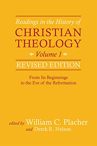 Book Cover Readings in the History of Christian Theology, Volume 1, Revised Edition: From Its Beginnings to the Eve of the Reformation