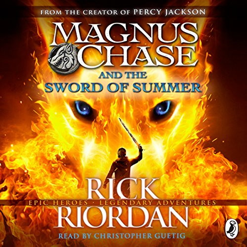 Magnus Chase and the Sword of Summer: Magnus Chase and the Gods of Asgard, Book One