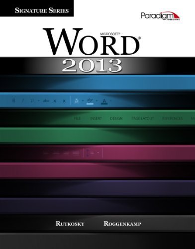 Microsoft Word 2013 (Signature Series) by Rutkosky, Nita, Roggenkamp, Audrey Rutkosky (July 1, 2013) Spiral-bound