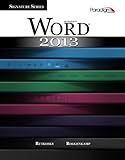 Microsoft Word 2013 (Signature Series) by Rutkosky, Nita, Roggenkamp, Audrey Rutkosky (July 1, 2013) Spiral-bound