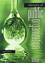Theories of Public Organization by Denhardt, Robert B. (February 26, 2010) Paperback