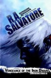 Vengeance of the Iron Dwarf (Forgotten Realms: Companions Codex) by Salvatore, R. A. (March 3, 2015) Hardcover
