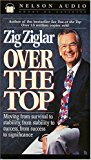 Over The Top Moving From Survival To Stability, From Stability To Success, From Success To Significance by Ziglar, Zig (October 5, 1994) Audio Cassette