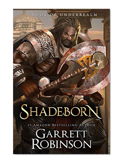 Book Cover Shadeborn: A Book of Underrealm (The Nightblade Epic 4)