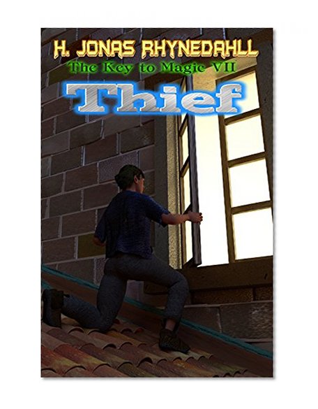 Thief (The Key to Magic Book 7)