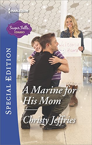 A Marine for His Mom: An Opposites Attract Military Contemporary Romance (Sugar Falls, Idaho Book 1)