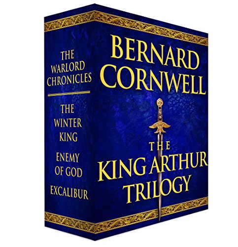 The King Arthur Trilogy: The Winter King, Enemy of God, Excalibur (Warlord Chronicles)