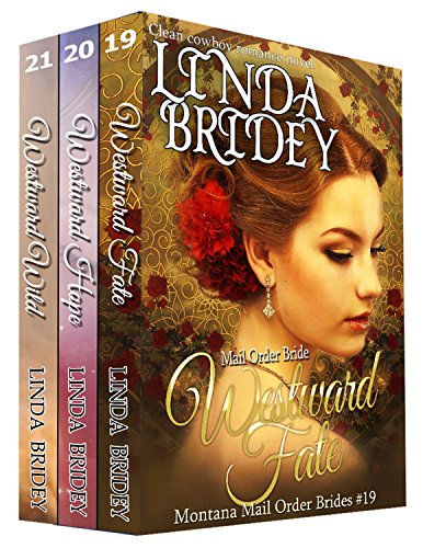 Montana Mail Order Bride Box Set (Westward Series) Books 19 - 21: Historical Cowboy Western Mail Order Bride Collection (Westward Box Sets Book 7)