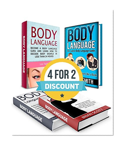 Body Language Box Set: 27 Essential Steps to Understand and Interpret Body Language Signals Plus Ultimate Guide to Improve Your Social Skills and Express ... body language, read body language)