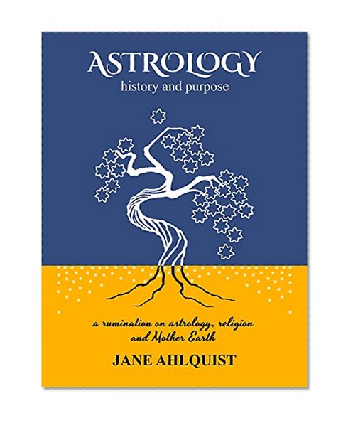 ASTROLOGY: history and purpose