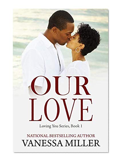 Book Cover Our Love (Loving You Book 1)
