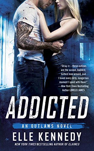 Addicted (The Outlaws Series)