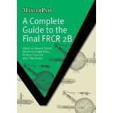 A Complete Guide to the Final FRCR 2B (Masterpass) [PAPERBACK] [2011] [By Deepak Sudebi(Editor)]