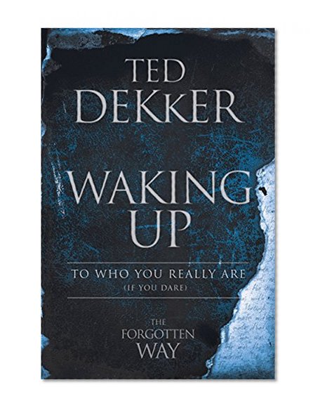 Waking Up: To Who You Really Are (If You Dare)