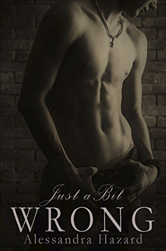 Book Cover Just a Bit Wrong (Straight Guys Book 4)