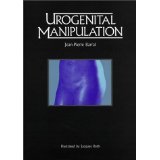 Urogenital Manipulation [HARDCOVER] [1993] [By Jean-Pierre Barral]