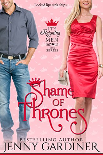 Shame of Thrones (It's Reigning Men Book 5)